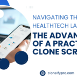 Navigating the HealthTech Landscape: The Advantages of a Practo Clone Script