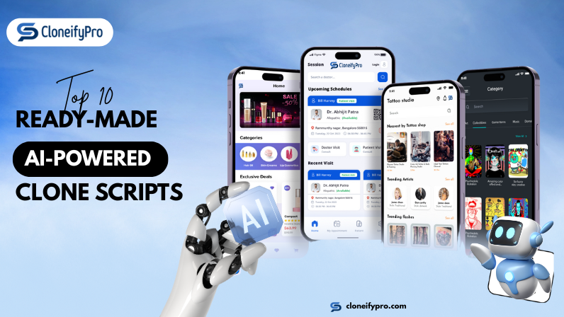 Top 10 Ready-Made AI-Powered Clone Scripts