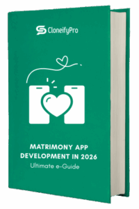 Matrimony App Development in 2026: The Ultimate e-Guide
